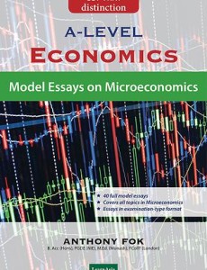 GCE ‘A’ Level Economics: Model Essays on Microeconomics