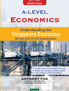 GCE ‘A’ Level Economics: Understanding the Singapore Economy
